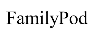 FAMILYPOD