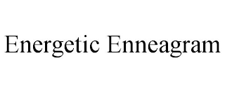 ENERGETIC ENNEAGRAM