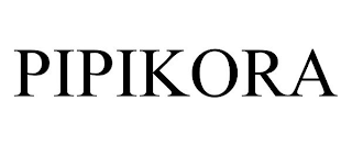 PIPIKORA