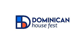 DOMINICAN HOUSE FEST