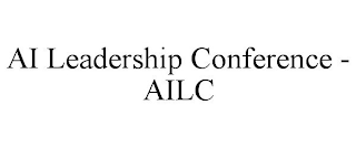 AI LEADERSHIP CONFERENCE - AILC