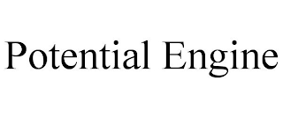 POTENTIAL ENGINE