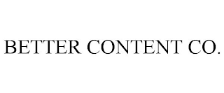 BETTER CONTENT CO.