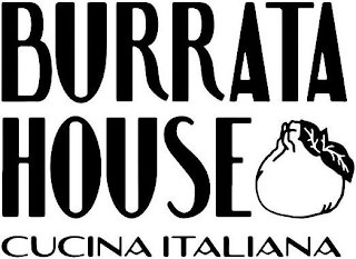 BURRATA HOUSE CUCINA ITALIANA