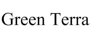GREEN TERRA