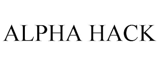 ALPHA HACK