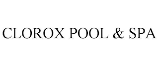 CLOROX POOL & SPA