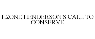 H2ONE HENDERSON'S CALL TO CONSERVE