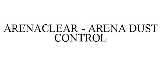 ARENACLEAR - ARENA DUST CONTROL
