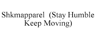 SHKMAPPAREL (STAY HUMBLE KEEP MOVING)