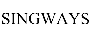 SINGWAYS