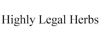 HIGHLY LEGAL HERBS