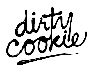 DIRTY COOKIE