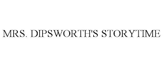 MRS. DIPSWORTH'S STORYTIME
