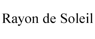RAYON DE SOLEIL