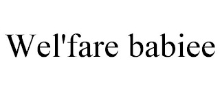 WEL'FARE BABIEE
