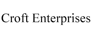 CROFT ENTERPRISES