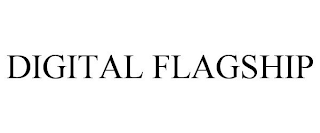 DIGITAL FLAGSHIP