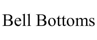 BELL BOTTOMS