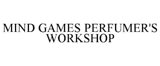 MIND GAMES PERFUMER'S WORKSHOP