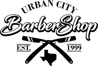 URBAN CITY BARBER SHOP EST. 1999