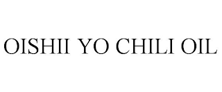 OISHII YO CHILI OIL