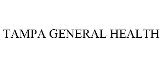 TAMPA GENERAL HEALTH