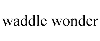 WADDLE WONDER