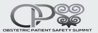 OPSS OBSTETRIC PATIENT SAFETY SUMMIT