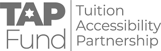 TAP FUND TUITION ACCESSIBILITY PARTNERSHIP
