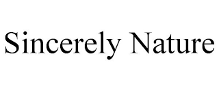 SINCERELY NATURE