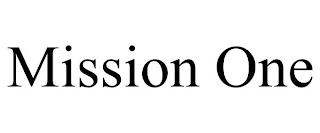 MISSION ONE