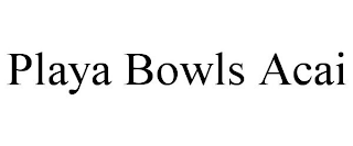 PLAYA BOWLS ACAI