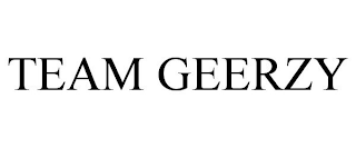 TEAM GEERZY