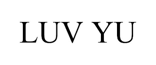 LUV YU