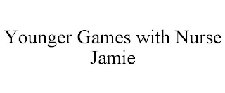 YOUNGER GAMES WITH NURSE JAMIE