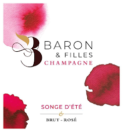 B BARON & FILLES CHAMPAGNE SONGE D'ETE & BRUT-ROSE