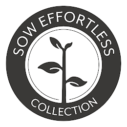 SOW EFFORTLESS COLLECTION