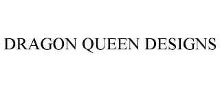 DRAGON QUEEN DESIGNS