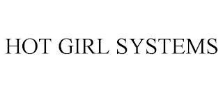 HOT GIRL SYSTEMS