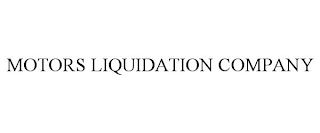 MOTORS LIQUIDATION COMPANY