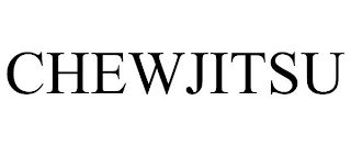 CHEWJITSU