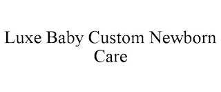 LUXE BABY CUSTOM NEWBORN CARE