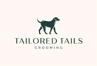 TAILORED TAILS GROOMING