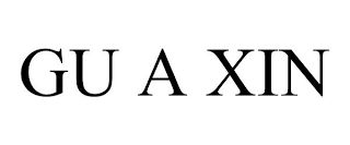 GU A XIN