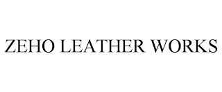 ZEHO LEATHER WORKS