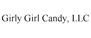 GIRLY GIRL CANDY, LLC