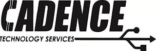 CADENCE TECHNOLOGY SERVICES