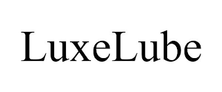 LUXE LUBE