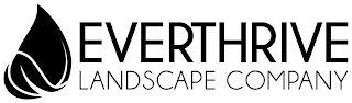 EVERTHRIVE LANDSCAPE COMPANY